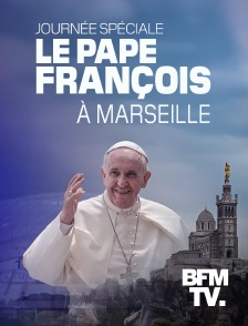 BFMTV - Visite du Pape François à Marseille