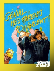 AB 1 - Génial, mes parents divorcent !