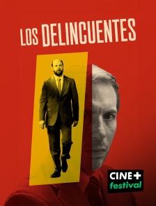 CINE+ Festival - Los delincuentes