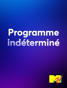 MTV - Programme indéterminé