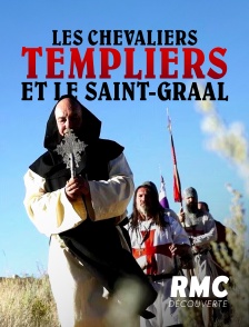 RMC Découverte - Les chevaliers templiers et le Saint-Graal