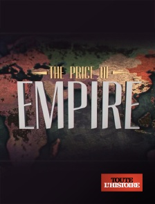 Toute l'Histoire - The Price of Empire