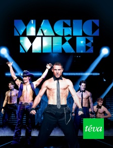 Téva - Magic Mike