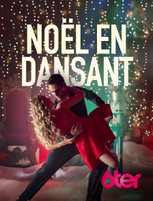 6ter - Noël en dansant