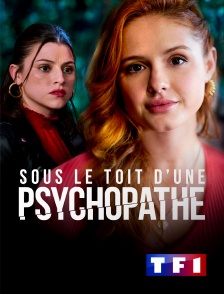 TF1 - Sous le toit d'une psychopathe