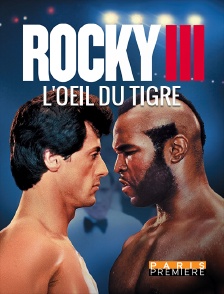 Paris Première - Rocky III, l'oeil du tigre