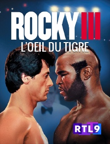 RTL 9 - Rocky III, l'oeil du tigre