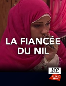 LCP Public Sénat - La fiancée du Nil