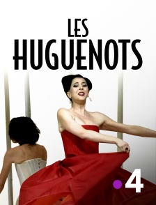 France 4 - Les Huguenots