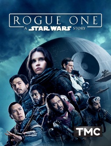 TMC - Rogue One : A Star Wars Story