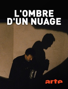 Arte - L'ombre d'un nuage