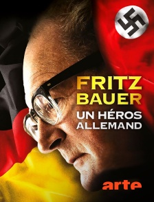 Arte - Fritz Bauer, un héros allemand