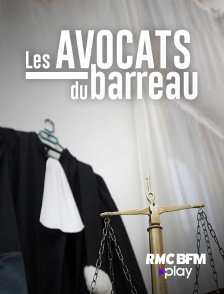 RMC BFM Play - Les avocats du barreau