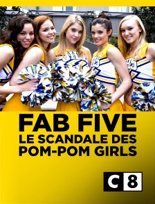 C8 - Fab Five : Le scandale des pom-pom girls