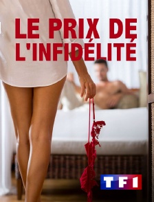 TF1 - Le prix de l'infidélité