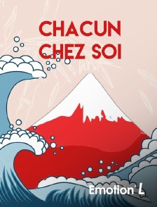 Emotion'L - Chacun chez soi