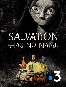 France 3 - Salvation Has No Name