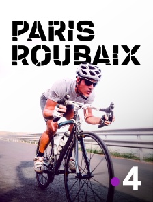 France 4 - Cyclisme : Paris - Roubaix