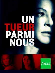 Téva - Un tueur parmi nous