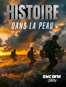 RMC BFM Play - Histoire dans la peau en replay