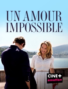 CINE+ Emotion - Un amour impossible