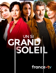 France.tv - Un si grand soleil