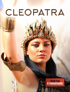 Toute l'Histoire - Cleopatra