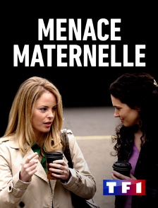 TF1 - Menace maternelle