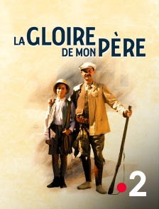 France 2 - La gloire de mon père