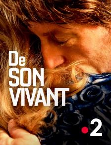 France 2 - De son vivant