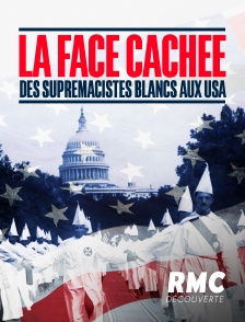 RMC Découverte - La face cachée des suprémacistes blancs aux USA