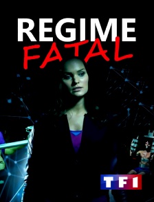 TF1 - Régime fatal