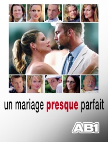 AB 1 - Un mariage presque parfait