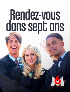 M6 - Rendez-vous dans sept ans