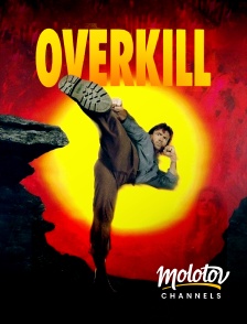 Molotov channels - Overkill