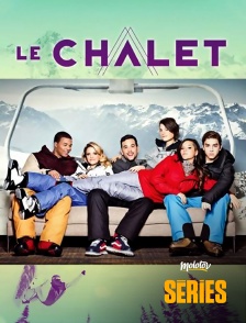 Molotov Channels Séries - Le Chalet