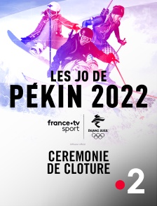 France 2 - Jeux olympiques de Pékin 2022 : Cérémonie de clôture