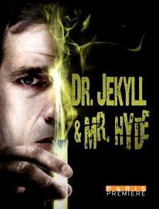 Paris Première - Dr Jekyll et Mr Hyde