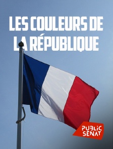 Public Sénat - Les couleurs de la République