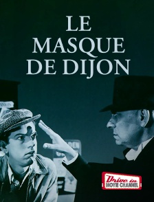 Drive-in Movie Channel - Le masque de Dijon