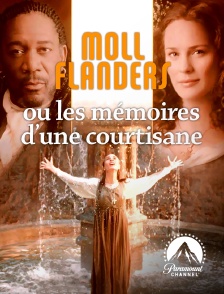 Paramount Channel - Moll Flanders ou les mémoires d'une courtisane