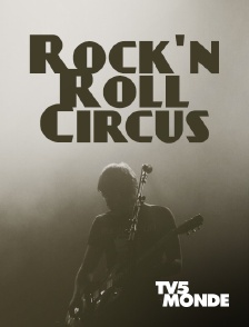 TV5MONDE - Rock'n Roll Circus