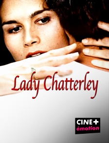 CINE+ Emotion - Lady Chatterley