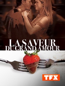 TFX - La saveur du grand amour