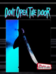 Drive-in Movie Channel - Don't open the door