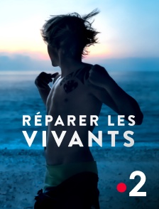 France 2 - Réparer les vivants