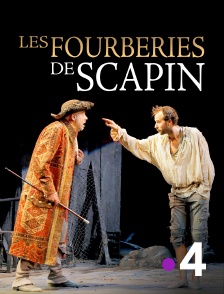 France 4 - Les Fourberies de Scapin