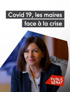 Public Sénat - Covid 19 - les maires face à la crise