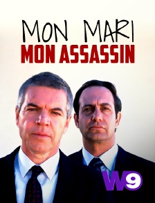 W9 - Mon mari, cet assassin