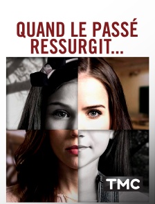 TMC - Quand le passé ressurgit...